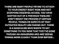 You shifted timelines  a masculine energy is mirroring the transformation divine feminine reading