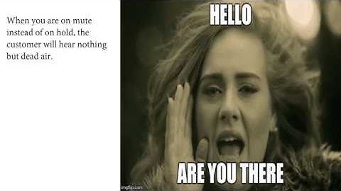 Use Proper Hold Procedures