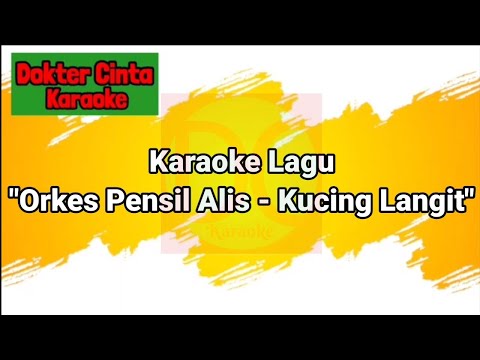 Karaoke Lagu Orkes Pensil Alis "Kucing Langit"