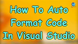 How To Auto Format Visual Studio Code