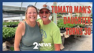 Positively Oklahoma Tomato Mans Daughter Celebrates 30 Years