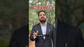 Wedding Expenses Alone Are NOT Dowry. Demand Is the Key Element