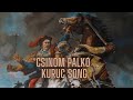 Csinom palk  kuruc song english subitles