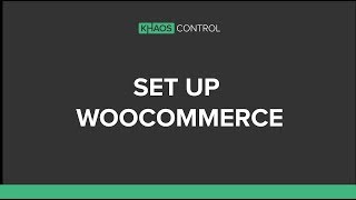 Setting up WooCommerce in Khaos Control Cloud