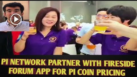 Pi Network Ready To Partner With Fireside Forum App For Pi Coin Pricing #pimainnet Pi Network update