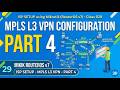 ISP SETUP using Mikrotik (RouterOS v7) - Class 029 - MPLS L3 VPN Configuration - Part 4