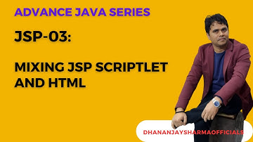 JSP-03: Mixing JSP Scriptlet and HTML | Advanced Java Tutorial in Hindi