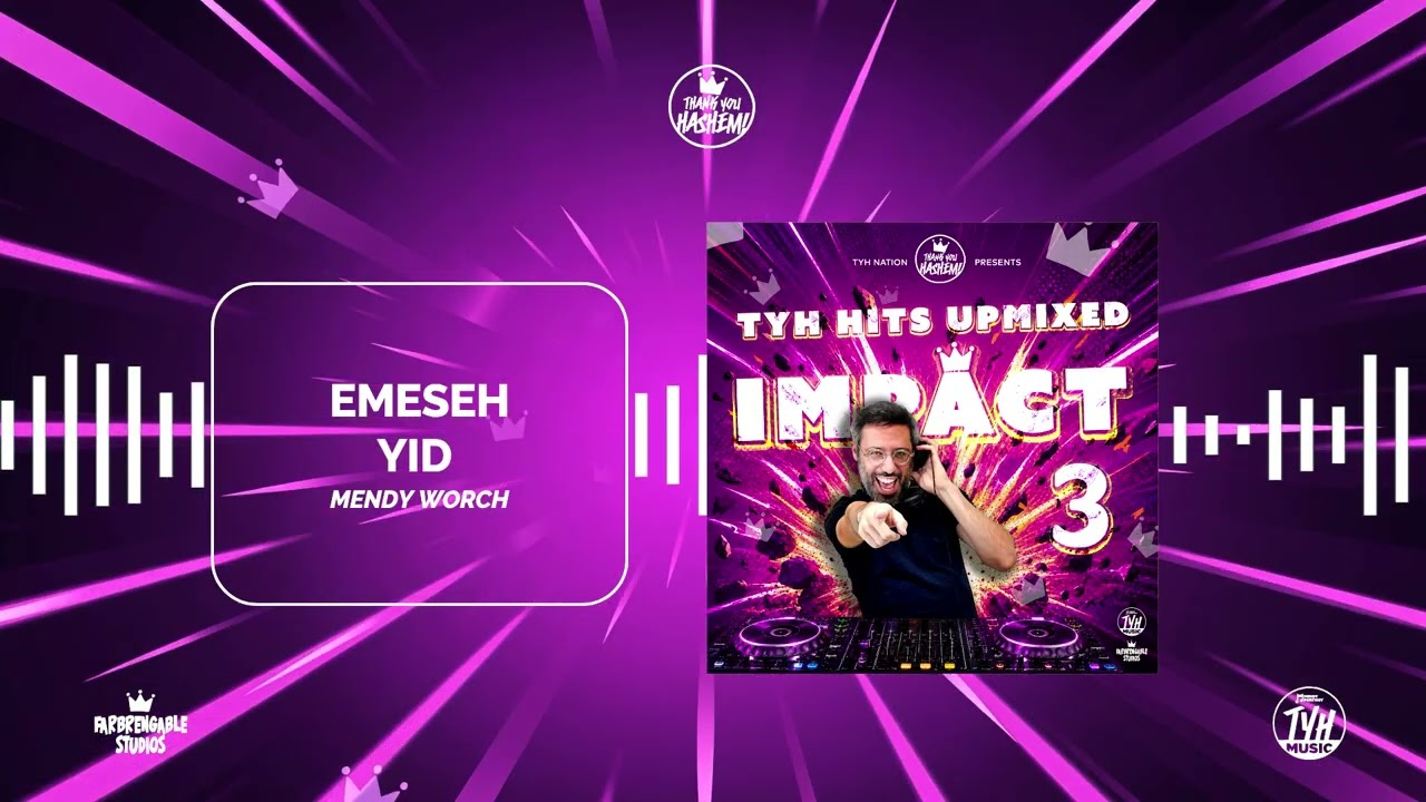 Emeseh Yid (UPMIX) Ft. Mendy Worch
