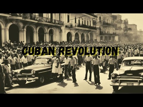 The Cuban Revolution: