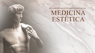 Diplomado Universitario Presencial en Medicina Estética