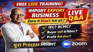 Live Q&amp;A Import Export Business कैसेशुरूकरें? |Full Training + Complete Process#ashokguptakinkkar