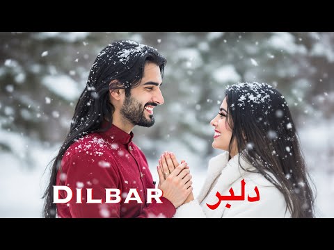 Dilbar دلبر ام دلبر عاشقانه 