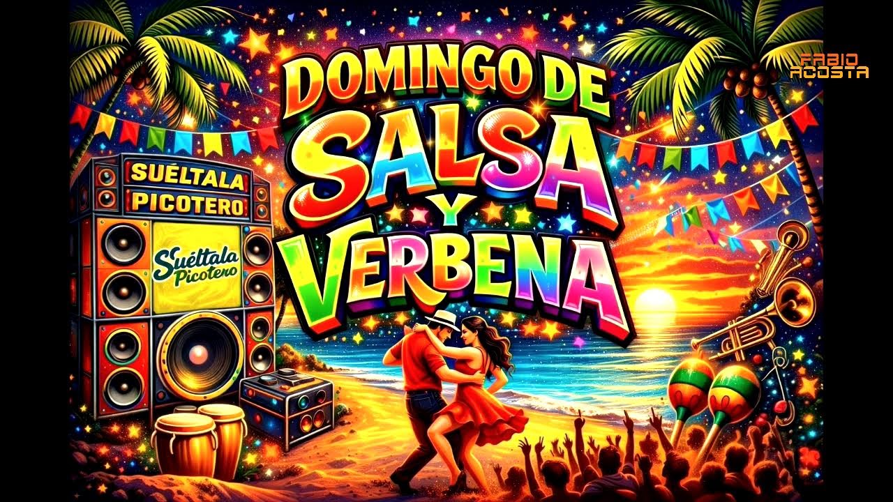 Musica de Domingo de salsa y Verbena