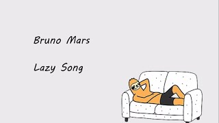 Bruno Mars - The Lazy Song ( Lirik Musik )