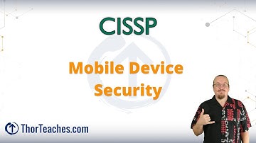 CISSP Domain 3 Preview | Mobile device security