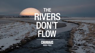 The Rivers Don't Flow Wealth
