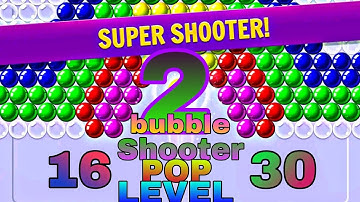 #BubbleShooterpop #GamePoint #2Gameplay #2 Bubble Shooter pop Gameplay - Level 16 to 30 | Games