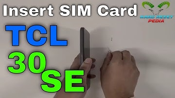 TCL 30 SE Insert The SIM Card