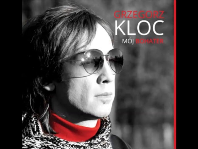 Grzegorz Kloc - Moj bohater