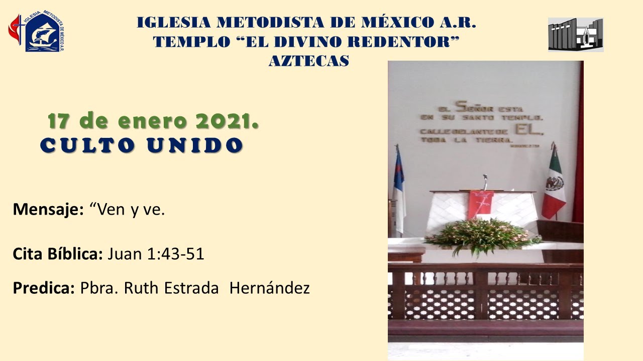 Iglesia Metodista de México, A.R. Templo "El Divino Redentor" Culto ...