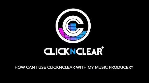 How Can I Use ClicknClear with my Music Producer?