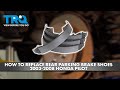 How to Replace Rear Parking Brake Shoes 2003-2008 Honda Pilot