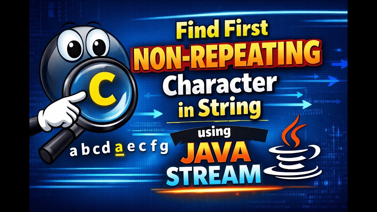 Find First Non-Repeated Character in String | Java Stream API ...