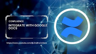 Integrating Confluence with Google Docs