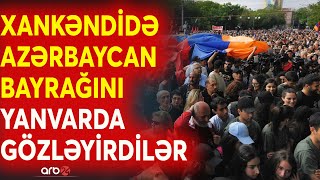 TƏCİLİ Xankəndidə Azərbaycan bayrağı erməniləri yasa boğdu: Milli matem elan olunmasını istəyirlər