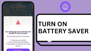 How to Turn On/Off Battery Saver in Life360
