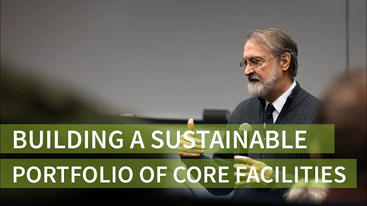 Developing sustainable portfolio of core facilitie...