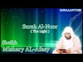 Mishary al afasy Surah Al Noor  full  with audio english translation