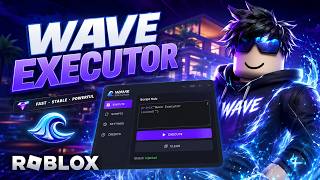 Wave Executor 2026 – FREE Roblox Executor | Latest Version & Setup Guide