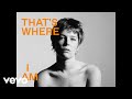 Maggie rogers  thats where i am official lyric