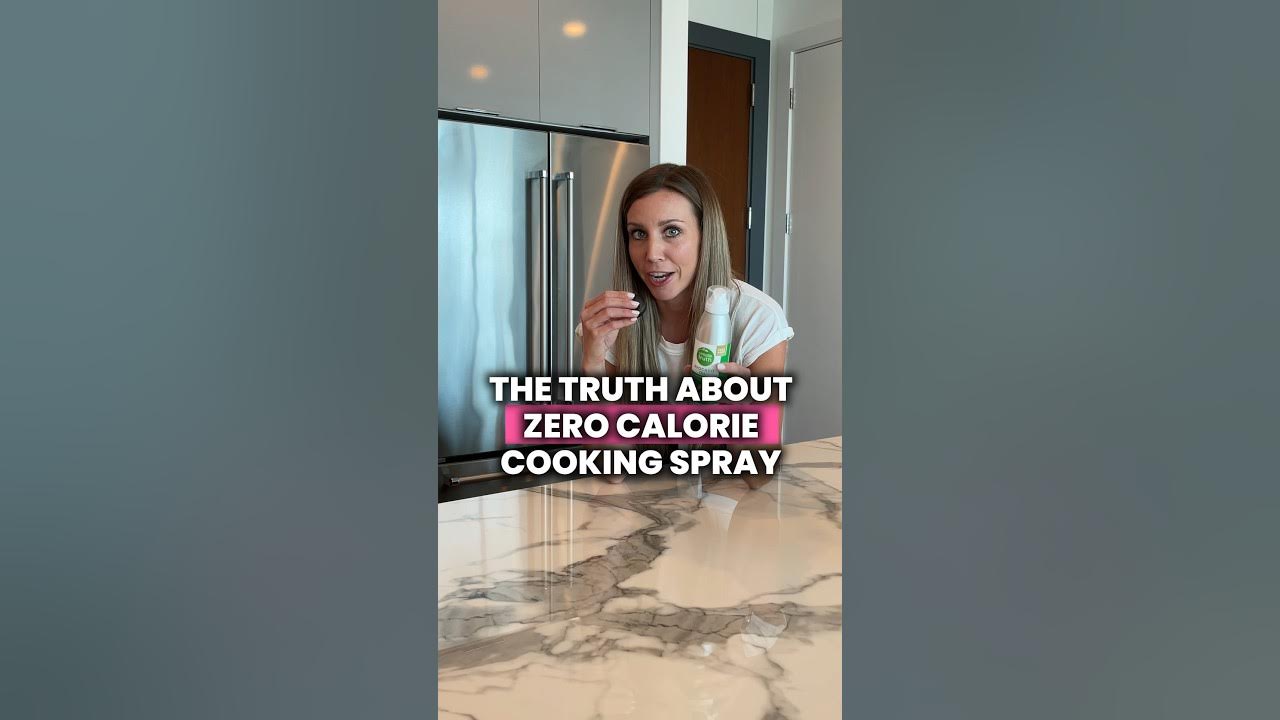 The Truth about 0 Calorie Cooking Spray cooking calories fatloss YouTube