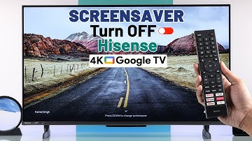 How to Turn Off Screensaver on Hisense Google TV!