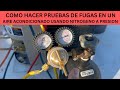 Como hacer prueba de fugas en un aire acondicionado  usando nitrogeno a presion