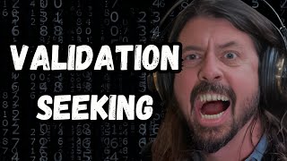 Dave Grohl and the Validation Problem