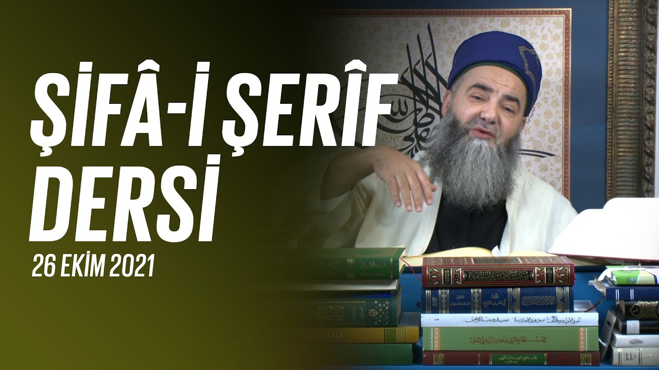 Şifâ-i Şerîf Dersi 116. Bölüm 26 Ekim 2021