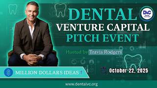10-22-2025 Dental Venture Capital Online Pitch Event