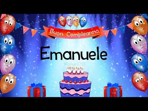 Tanti auguri di buon compleanno Emanuele!