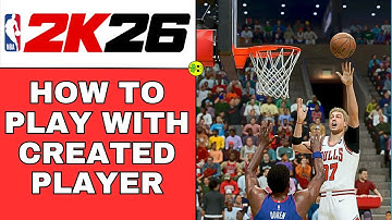 Hoe speel je met een zelfgemaakte speler in NBA 2K26?