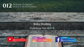 Buku Doding Haleluya No 12:1+3 | O Jesus Panondang | Panduan Bernyanyi