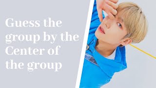 [KPOP GAME] GUESS THE GROUP BY THE CENTER OF THE GROUP | BOYGROUPS VERSION (#1)