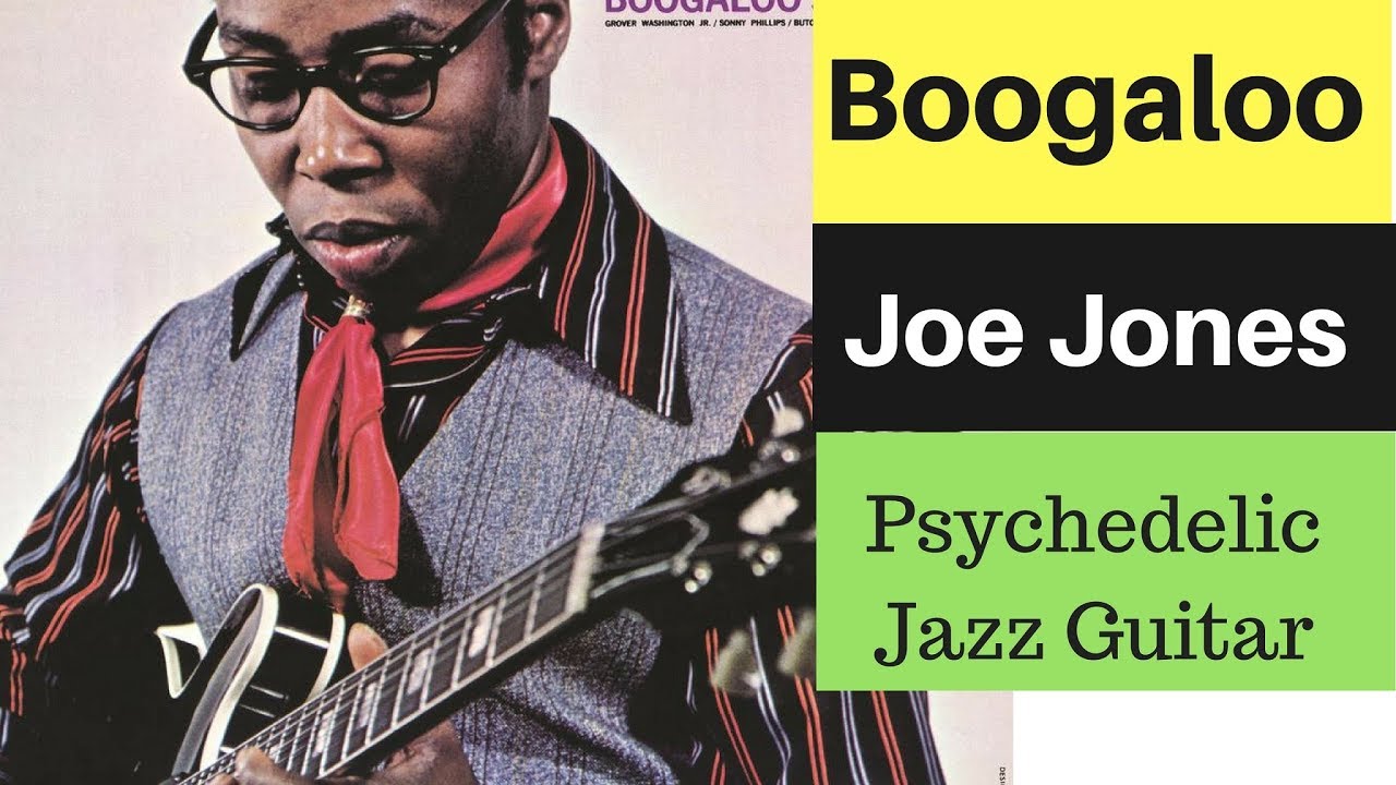 Boogaloo Joe Jones ♠ Psychedelic Jazz Guitar ♠ 1967 Full Album LP
