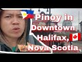 Going to Downtown Halifax, Nova Scotia| BUHAY SA CANADA | PINOY SA CANADA | bulletlajaravlogs