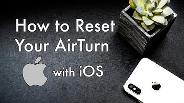 How to Reset Your AirTurn with iOS