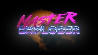 Master Exploder - Official Cut