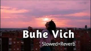 Buhe Vich (Slowed Reverb) || Letest Punjabi song