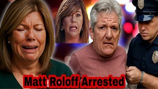 Amy Has DIE*D? |Matt Roloff  ARREST| WHY? |Amy Roloff |Little People BigWorld |